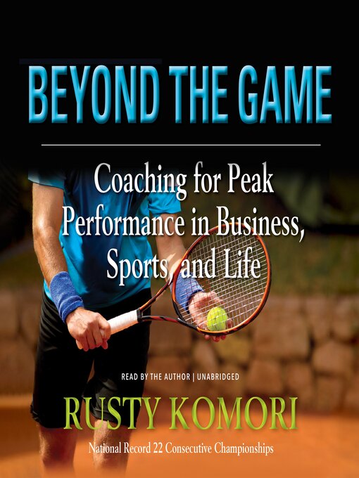 Title details for Beyond the Game by Rusty Komori - Available